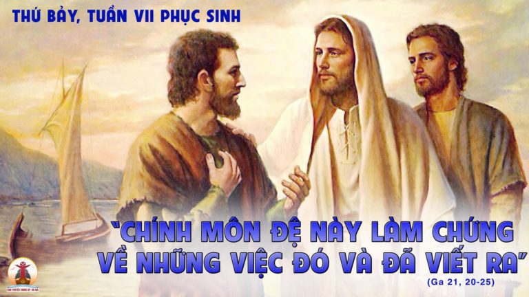 04.6.2022 – Thứ Bảy Tuần VII Phục Sinh