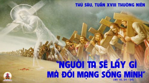 05.8.2022 – Thứ Sáu Tuần XVIII Thường Niên