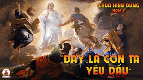 06.8.2022 – Thứ Bảy Tuần XVIII Thường Niên: Lễ Chúa Hiển Dung