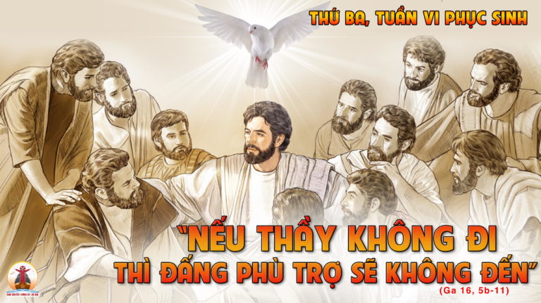 24.5.2022 – Thứ Ba Tuần VI Phục Sinh