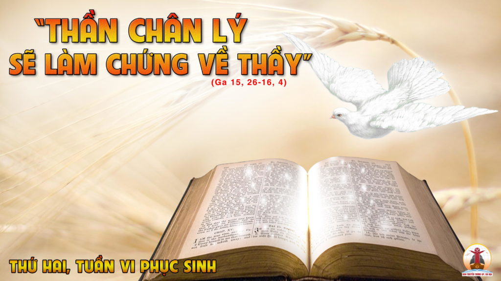 23.5.2022 – Thứ Hai Tuần VI Phục Sinh