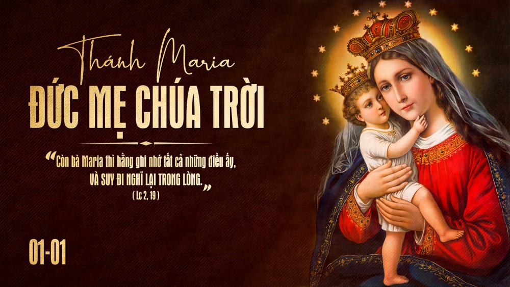 Ghi nhớ và suy niệm trong lòng (01.01 – Thánh Maria, Mẹ Thiên Chúa)