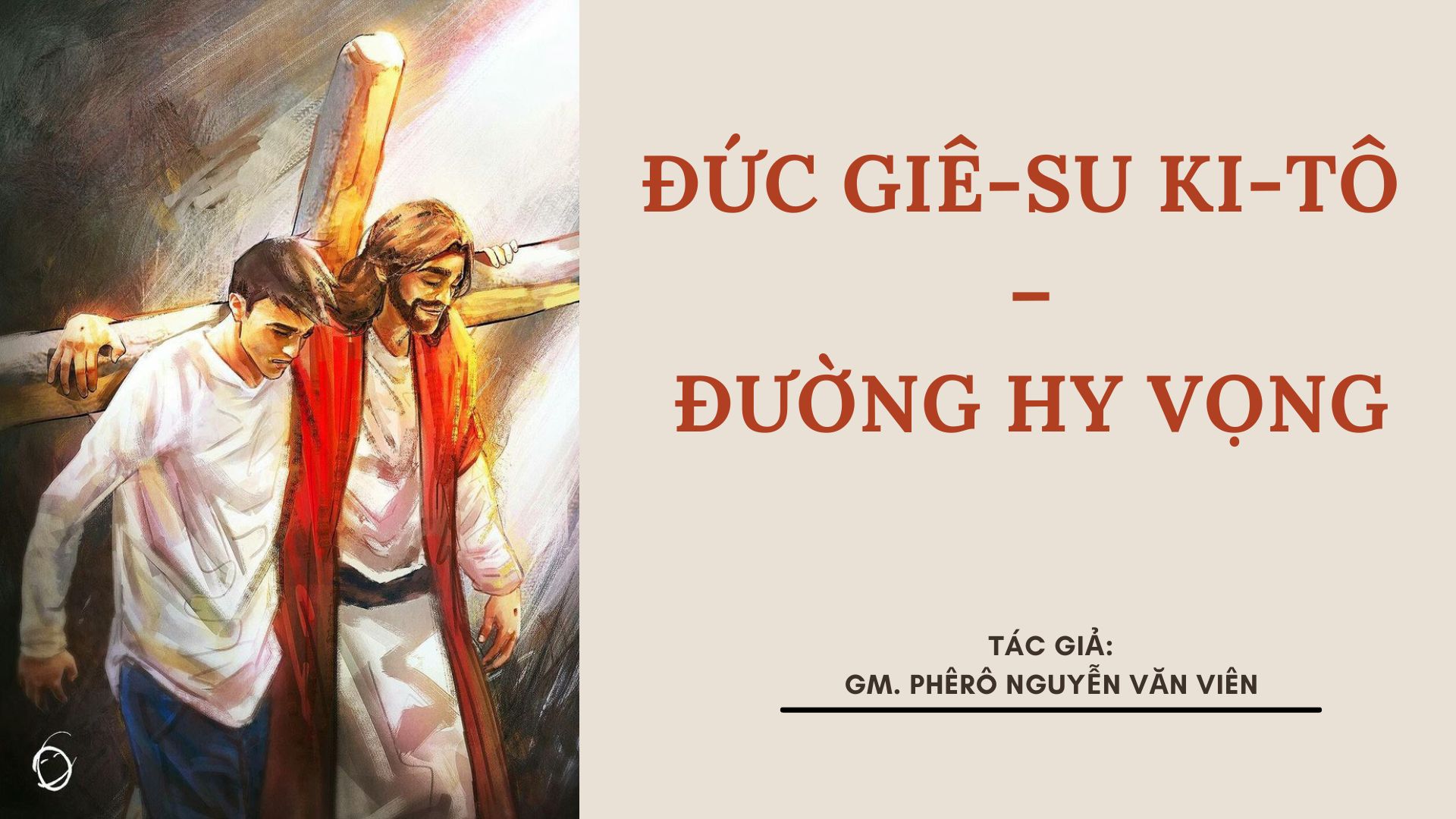 Đức Giê-su Ki-tô – Đường hy vọng