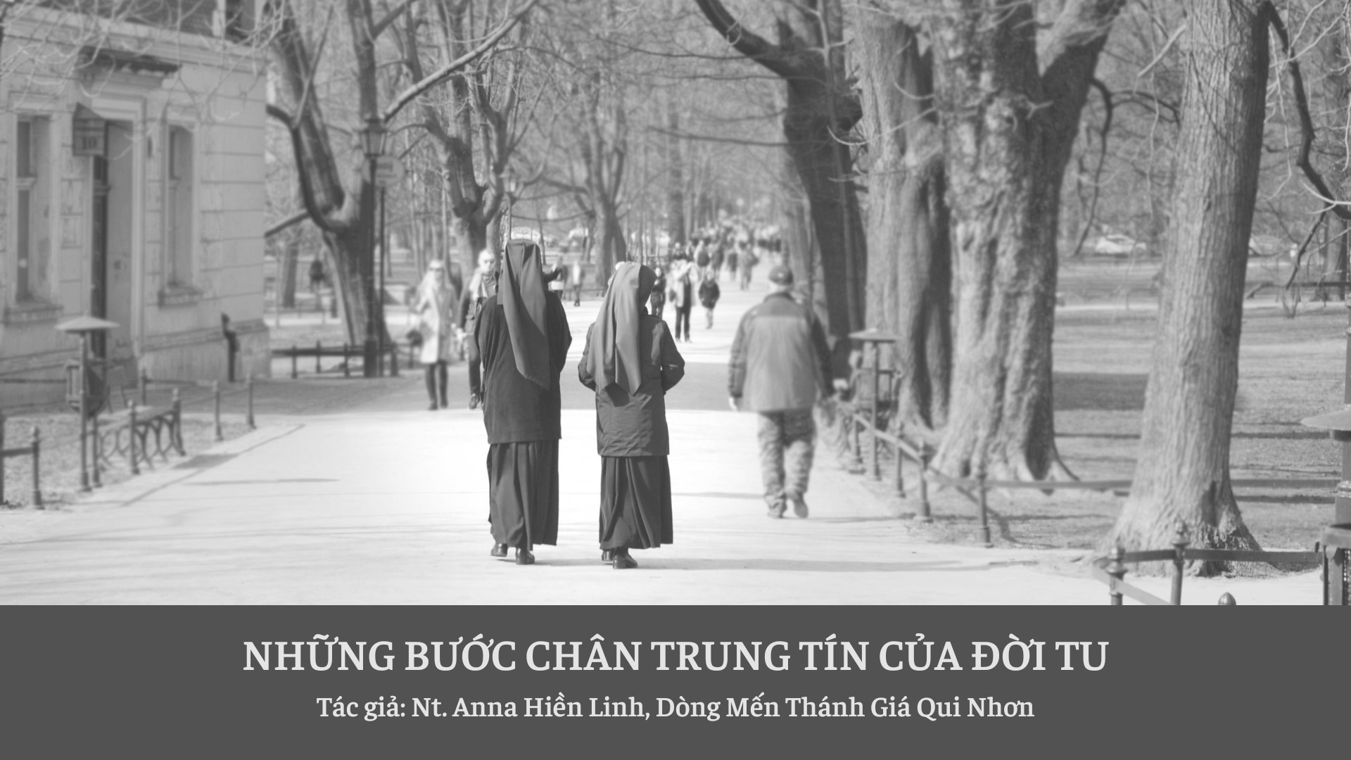 Những bước chân trung tín của đời tu