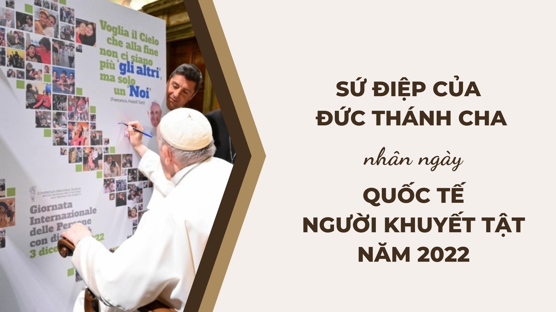 Sứ điệp của Đức Thánh Cha nhân ngày Quốc tế Người khuyết tật 2022